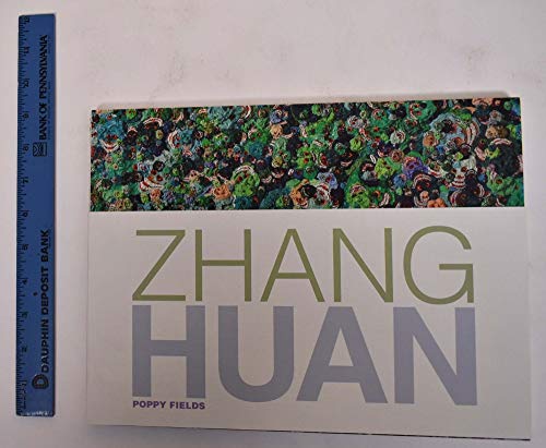 Stock image for Zhang Huan - Poppy Fields for sale by Library House Internet Sales