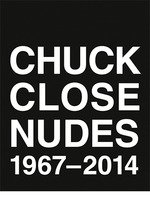 Imagen de archivo de Chuck Close Nudes, 1967-2014 a la venta por Moe's Books