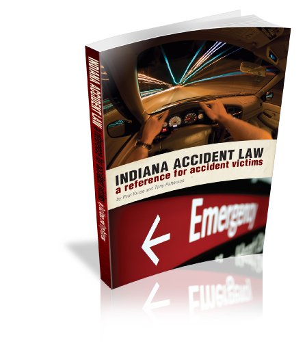 Stock image for Indiana Accident Law: A Reference for Accident Victims for sale by Irish Booksellers