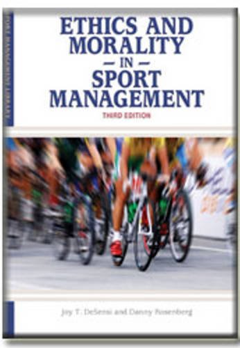 9781935412137: Ethics and Morality in Sport Management: 3rd Edition