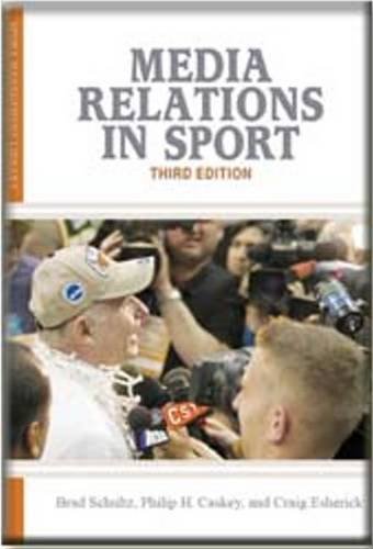 9781935412144: Media Relations in Sport (Sport Management Library)