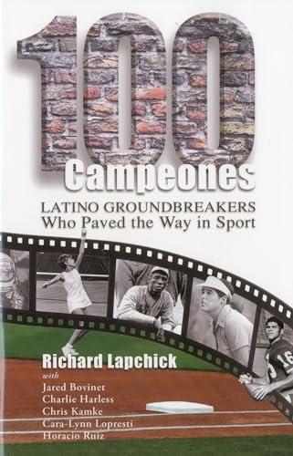 9781935412182: 100 Campeones: Latino Groundbreakers Who Paved the Way in Sport (Leaders in Sport (Fit))