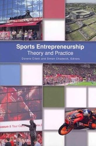 Stock image for Sports Entrepreneurship : Theory and Practice for sale by Better World Books