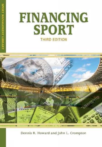 9781935412427: FINANCING SPORT (Sport Management Library)