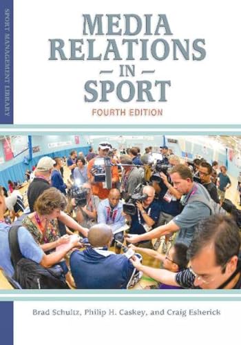 Beispielbild fr Media Relations in Sport : 4th Edition zum Verkauf von Better World Books