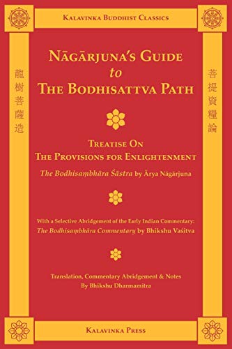 9781935413028: NaGaRjuna'S Guide To The Bodhisattva Path (Kalavinka Buddhist Classics)