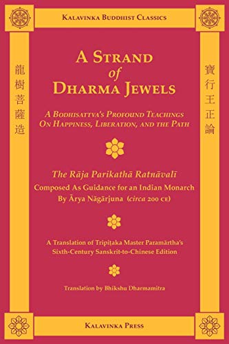 Beispielbild fr A Strand of Dharma Jewels: A Bodhisattva's Pofound Teachings on Happiness, Liberation, and the Path (Kalavinka Buddhist Classics) (English and Chinese Edition) zum Verkauf von Books Unplugged