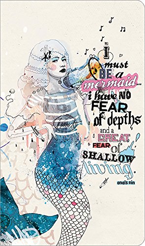 Stock image for I must be a mermaid. I have no fear of depths, and a great fear of shallow living. (Write Now Journal) for sale by Goodwill