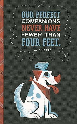 Stock image for Our perfect companions never have fewer than four feet. (Write Now Journal) for sale by SecondSale