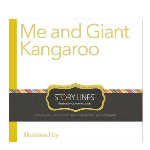 Stock image for Story Lines: Me and Giant Kangaroo (Illustrate Your Own Book) for sale by SecondSale