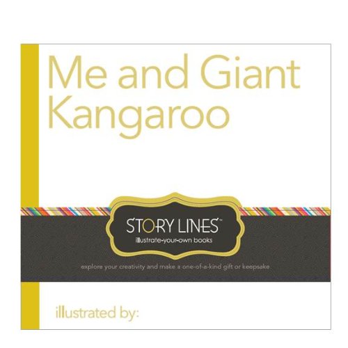 Stock image for Story Lines: Me and Giant Kangaroo (Illustrate Your Own Book) for sale by Hippo Books
