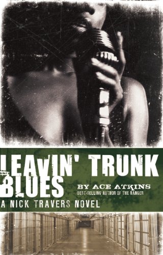 9781935415329: Leavin' Trunk Blues (Nick Travers)