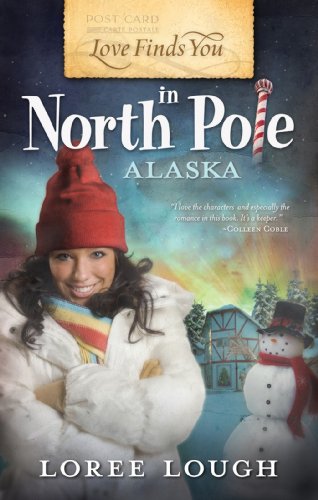 Beispielbild fr Love Finds You in North Pole, Alaska zum Verkauf von Wonder Book