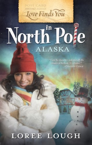 9781935416197: Love Finds You in North Pole, Alaska