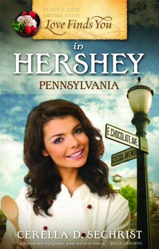 Stock image for Love Finds You in Hershey, Pennsylvania for sale by Reliant Bookstore