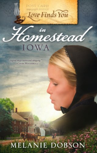 Beispielbild fr Love Finds You in Homestead, Iowa zum Verkauf von Better World Books