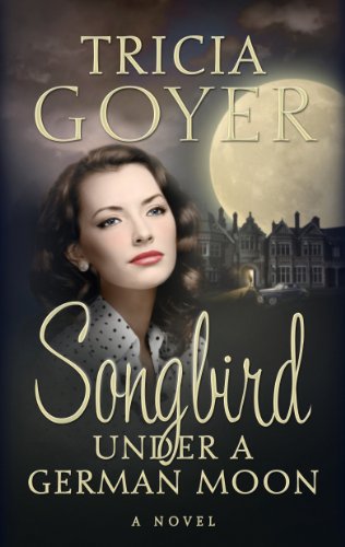 Beispielbild fr Songbird Under a German Moon zum Verkauf von Wonder Book