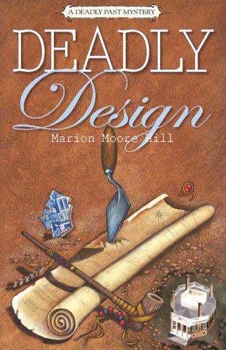 Stock image for Deadly Design : A Deadly Past Mystery for sale by Better World Books