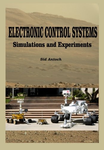 Electronic Control Systems: Simulations and Experiments - Sid Antoch