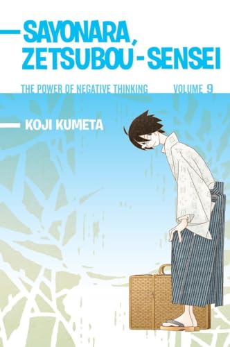 Beispielbild fr Sayonara, Zetsubou-Sensei 9: The Power of Negative Thinking zum Verkauf von Half Price Books Inc.