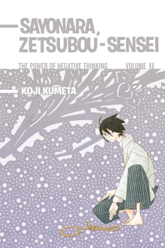 Beispielbild fr Sayonara, Zetsubou-Sensei 11: The Power of Negative Thinking zum Verkauf von Half Price Books Inc.