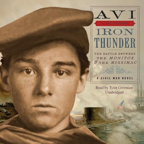 9781935430506: Iron Thunder Lib/E: A Civil War Novel (I Witness)