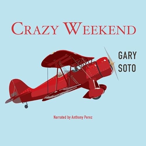Crazy Weekend Lib/E (9781935430759) by Soto, Gary