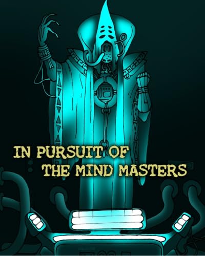 Stock image for In Pursuit of The Mind Masters for sale by Revaluation Books