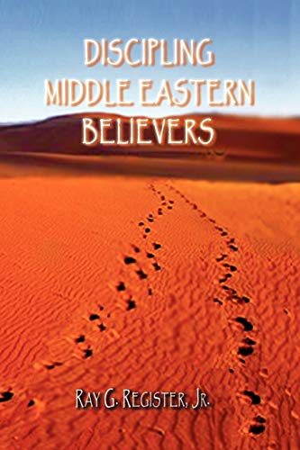 Stock image for Discipling Middle Eastern Believers for sale by SecondSale