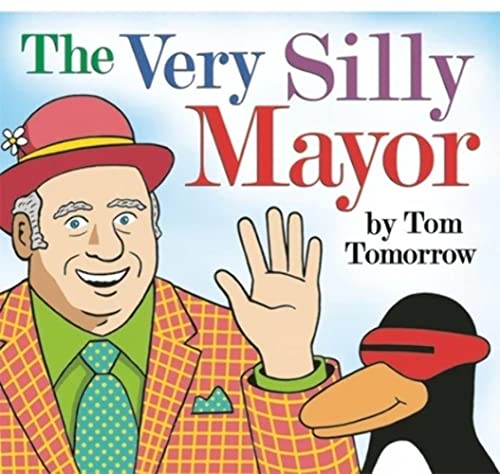 Beispielbild fr The Very Silly Mayor zum Verkauf von Half Price Books Inc.
