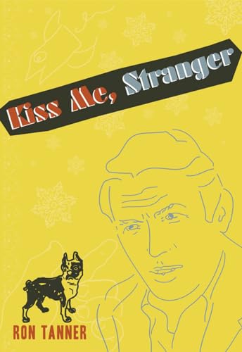 Stock image for Kiss Me, Stranger: An Illustrated Novel for sale by The Maryland Book Bank