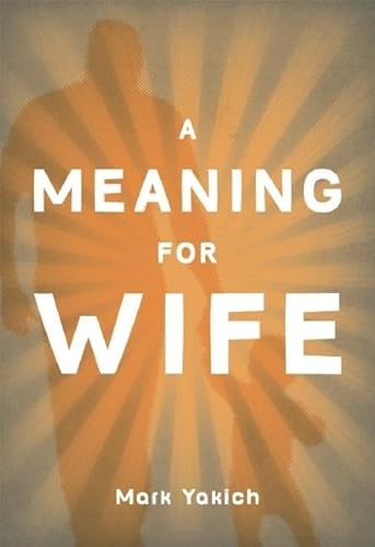 Beispielbild fr A Meaning for Wife zum Verkauf von Better World Books