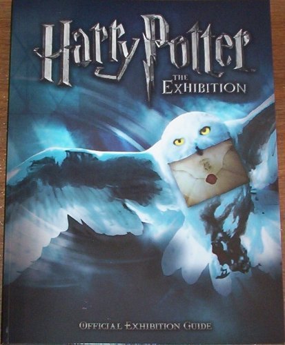 Stock image for Harry Potter the Exhibition: Official Exhibition Guide for sale by HPB-Diamond