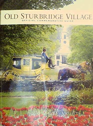 Stock image for Old Sturbridge Village Official Commemorative Guide for sale by Irish Booksellers