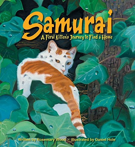 Beispielbild fr Samurai: A Feral Kitten's Journey to Find a Home zum Verkauf von SecondSale