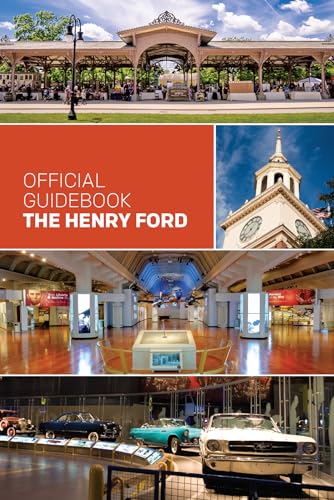 Stock image for THE HENRY FORD OFFICIAL GUIDEBOOK [Paperback] BECKON BOOKS for sale by HPB Inc.