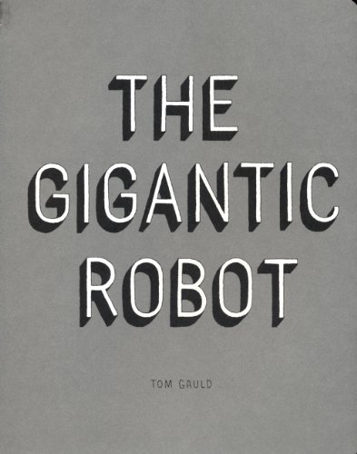 9781935443001: The Gigantic Robot