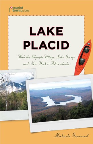 Beispielbild fr Tourist Town Guides Lake Placid: With the Olympic Village, Lake George and New York's Adirondacks zum Verkauf von GF Books, Inc.
