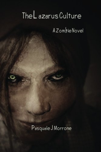 Stock image for The Lazarus Culture: A Zombie Novel for sale by Montclair Book Center