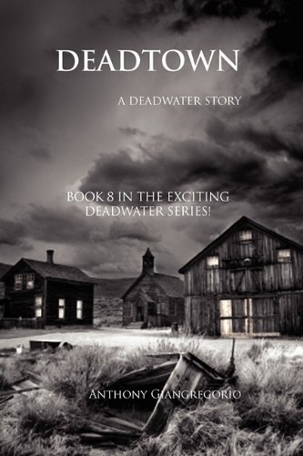 Stock image for Dead Town: A Deadwater Story (Book 8) for sale by Bookmans