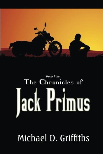 Stock image for The Chronicles of Jack Primus: Book 1 for sale by Books From California