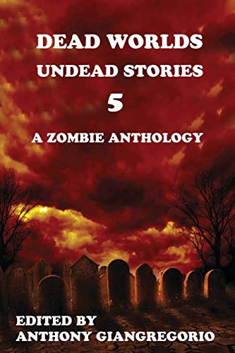 9781935458494: Dead Worlds: Undead Stories Volume 5