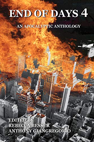 Stock image for End of Days 4: An Apocalyptic Anthology for sale by Celt Books