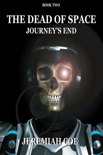 9781935458661: The Dead of Space: Journey's End (Book 2)