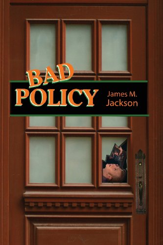 9781935460602: Bad Policy