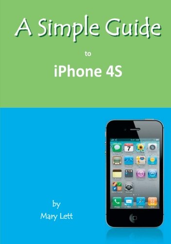 Stock image for SIMPLE GUIDE TO IPHONE 4S (Simple Guides) for sale by WorldofBooks