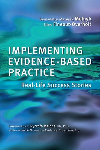 9781935476689: Implementing Evidence-Based Practice for Nurses: Real-Life Success Stories