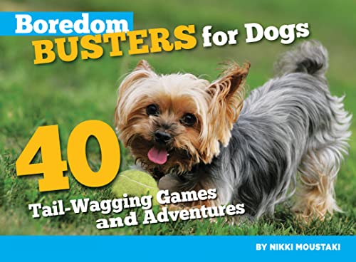 Imagen de archivo de Boredom Busters for Dogs : 40 Tail-Wagging Games and Adventures a la venta por Better World Books