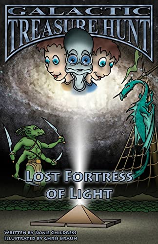 Beispielbild fr Galactic Treasure Hunt 5: Lost Fortress of Light zum Verkauf von Books From California