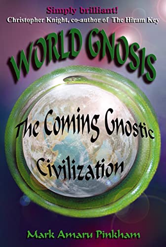 Beispielbild fr World Gnosis: The Coming Gnostic Civilization zum Verkauf von Books From California
